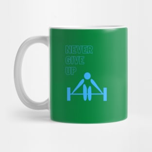 Never give up Mug